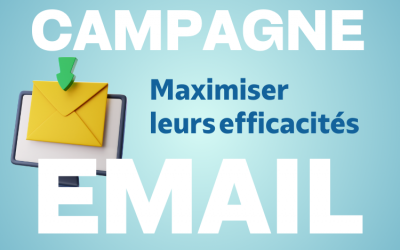 Maximisez l’Efficacité de Vos Campagnes d’Emailing !